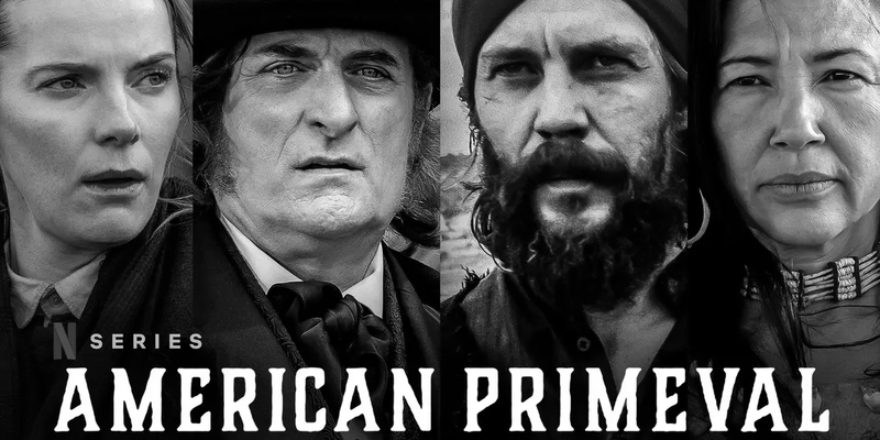 ‘American Primeval’ (Netflix, 2024)
