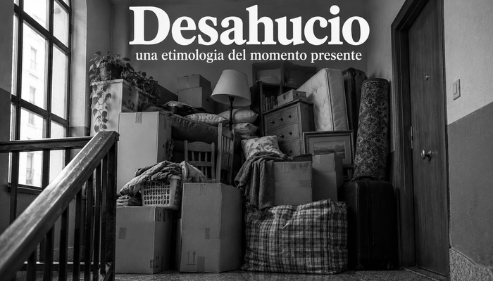 Etimología de «desahucio»